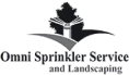 Omni Sprinkler Services and Landscaping